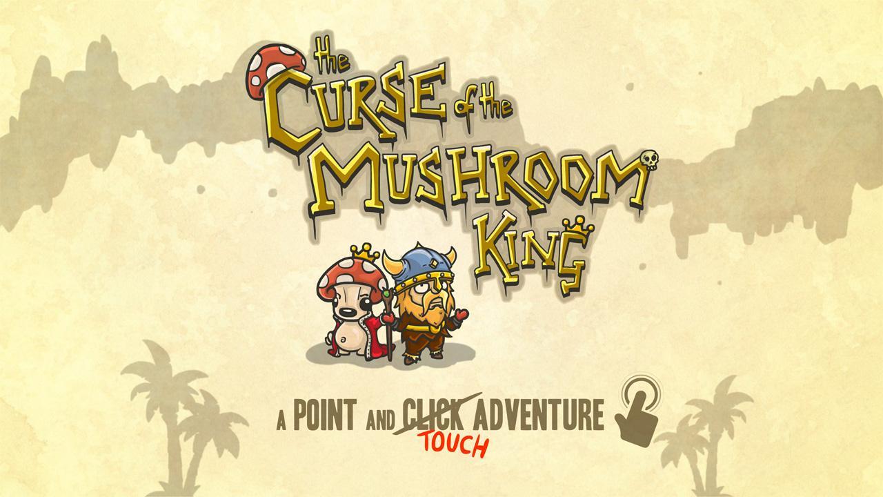 The Curse of the Mushroom King