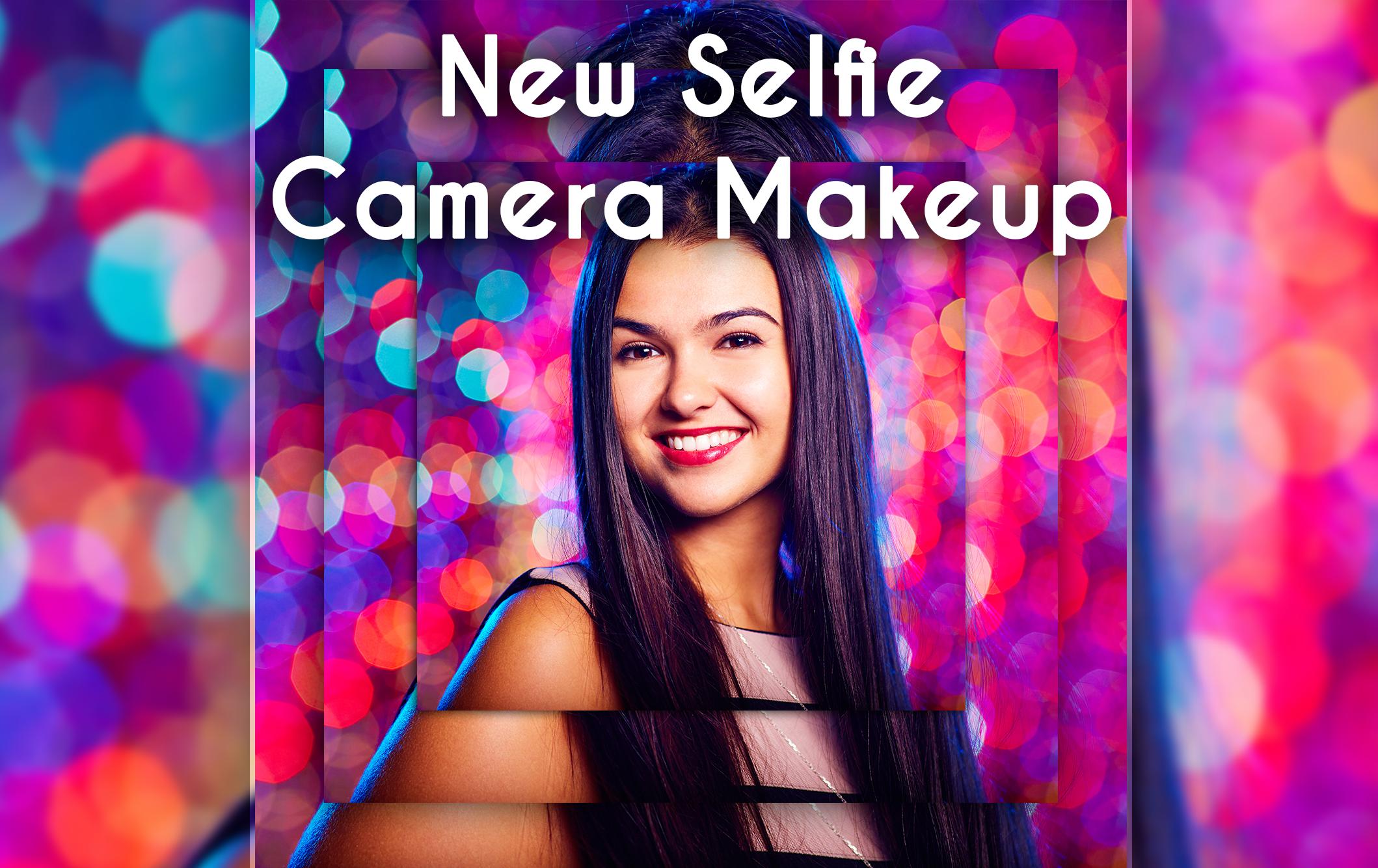 new selfie camera makeup 2017