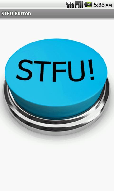 STFU! Button Free